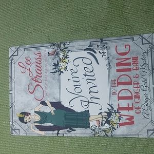 GINGER GOLD MYSTERY  :YOUR INVITED TO THE WEDDING GINGER BASIL